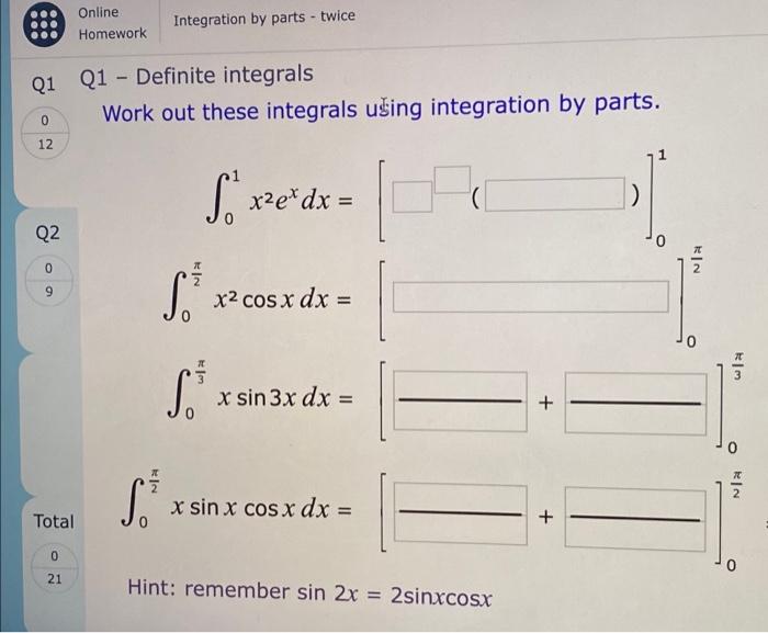 Solved Online Homework Integration by parts - twice Q1 Q1 - | Chegg.com