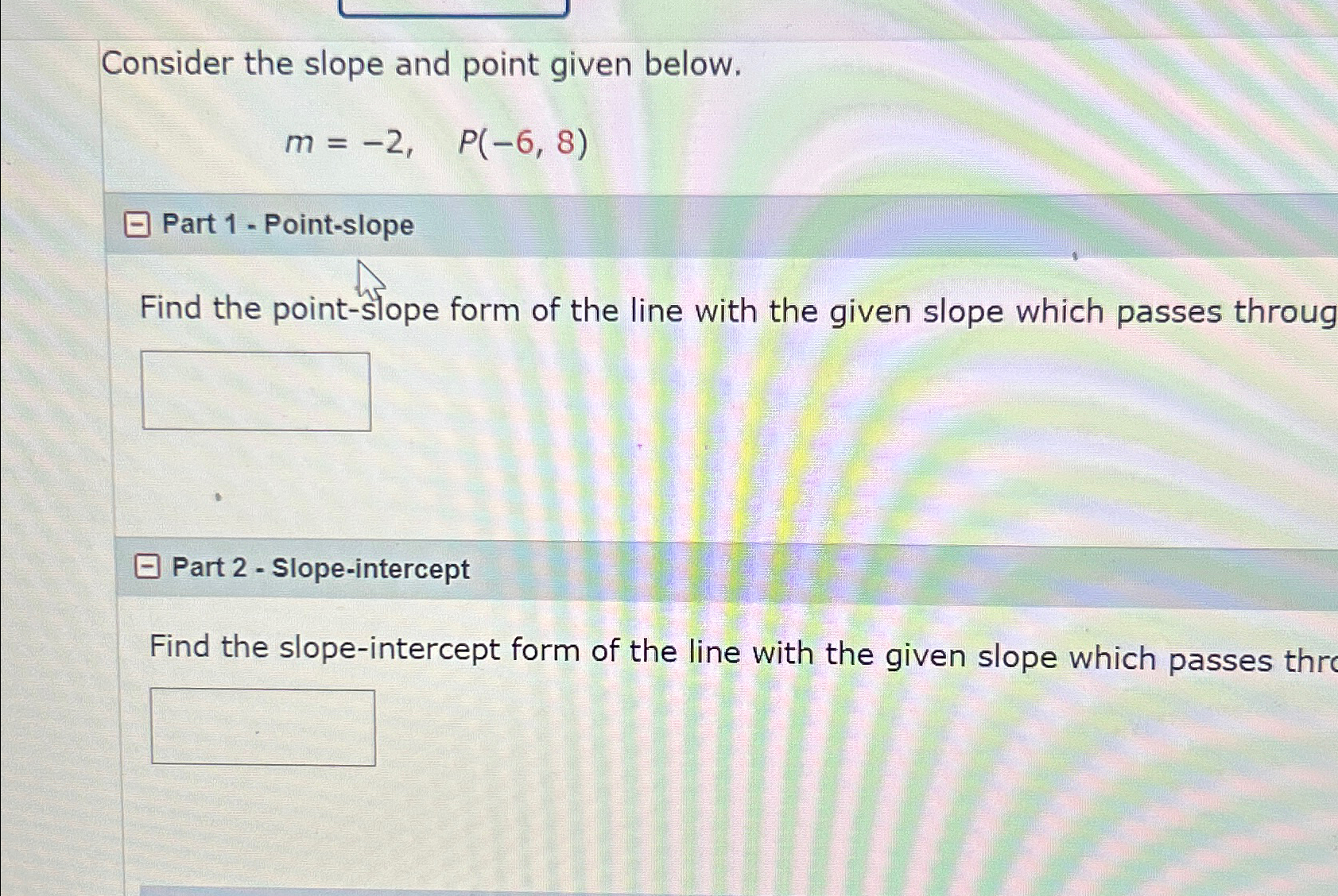 Solved Consider the slope and point given | Chegg.com