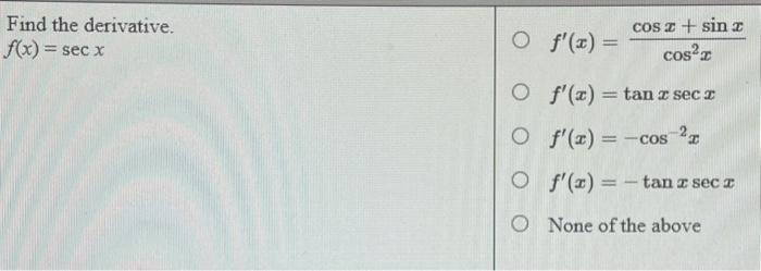Solved Find The Derivative F X Secx