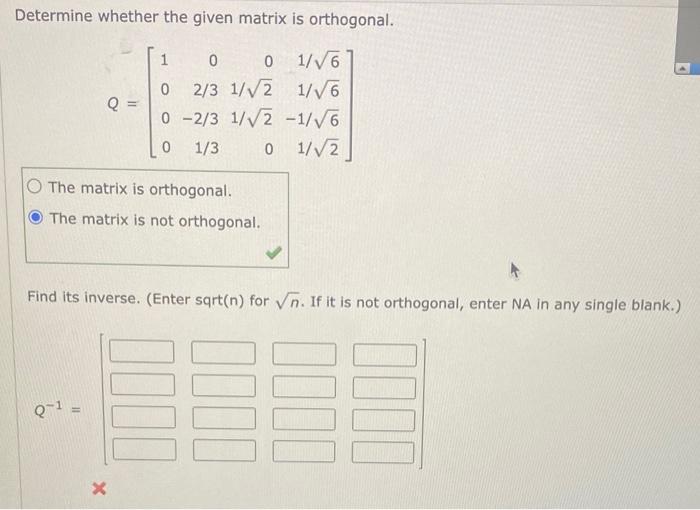 Solved Determine whether the given matrix is orthogonal.