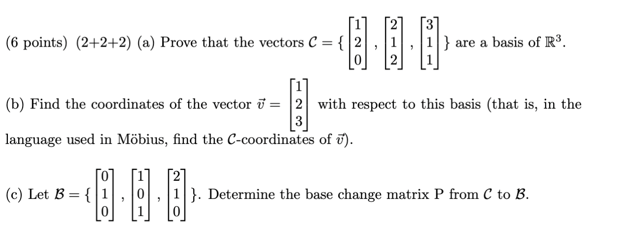 Solved (6 ﻿points) (2+2+2) (a) ﻿Prove that the vectors | Chegg.com