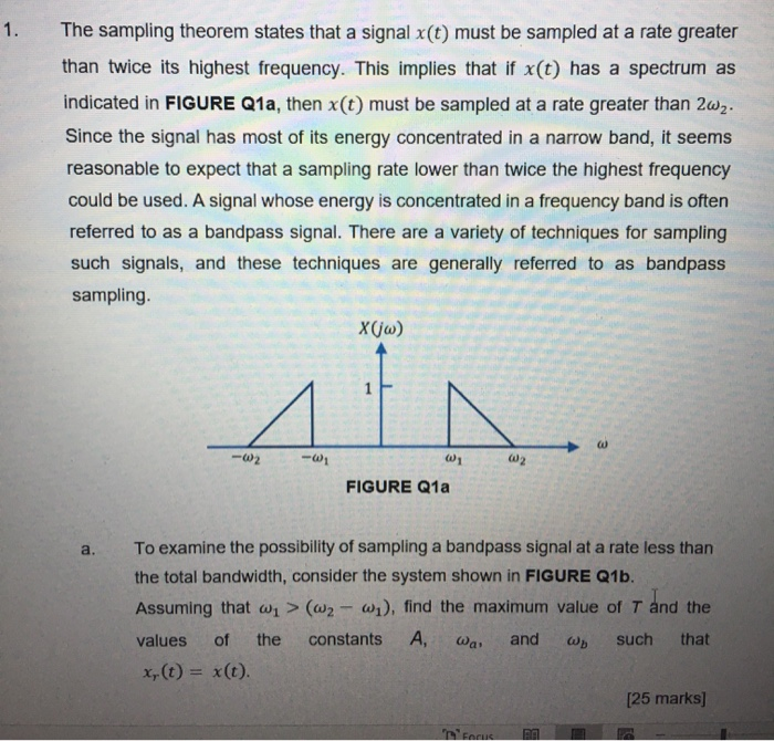 Solved 1. The sampling theorem states that a signal x(t) | Chegg.com