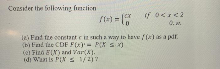 Solved Consider the following function f(x) = {** if 0 | Chegg.com