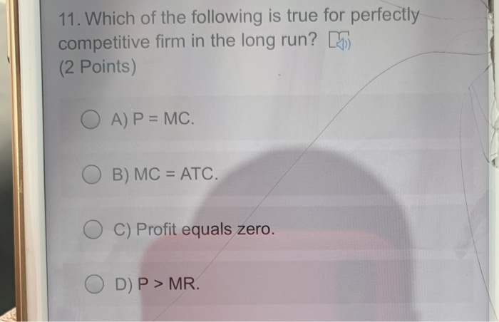 Solved 11. Which of the following is true for perfectly | Chegg.com