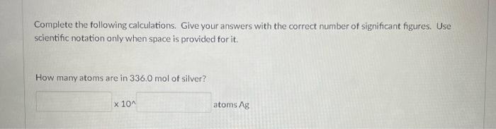 Solved Complete the following calculations. Give your | Chegg.com