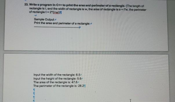 Solved 23. Write a program in C++ to print the area and | Chegg.com