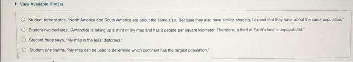 View Available Hint(s)
Student three states. North America and South America are about the same size. Because they also have