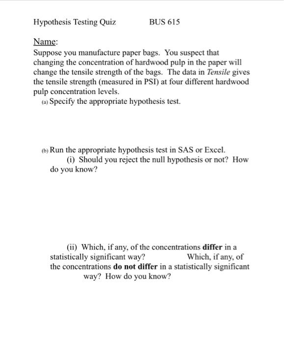 Solved Hypothesis Testing Quiz BUS 615 Name Suppose you