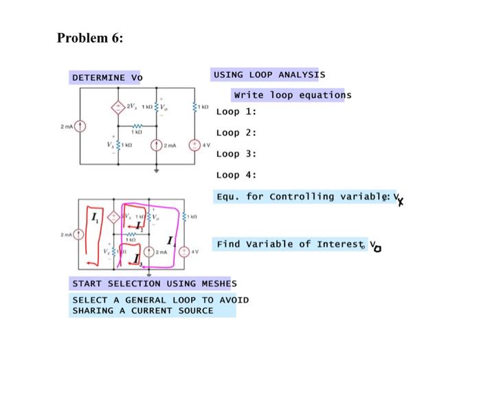 Solved Problem 6: DETERMINE VO USING LOOP ANALYSIS write | Chegg.com