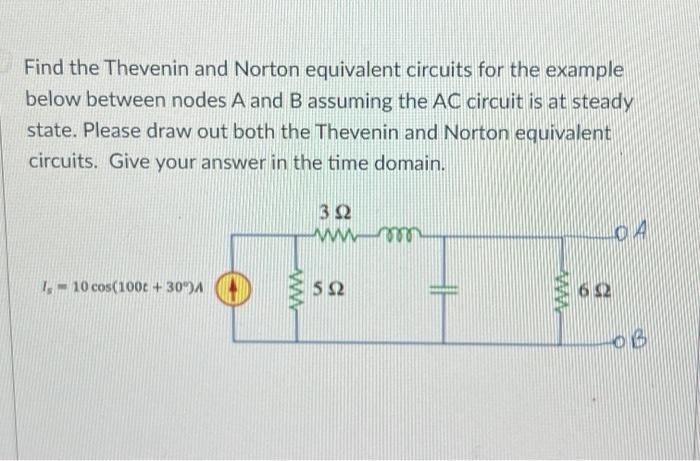 Solved Find The Thevenin And Norton Equivalent Circuits For | Chegg.com