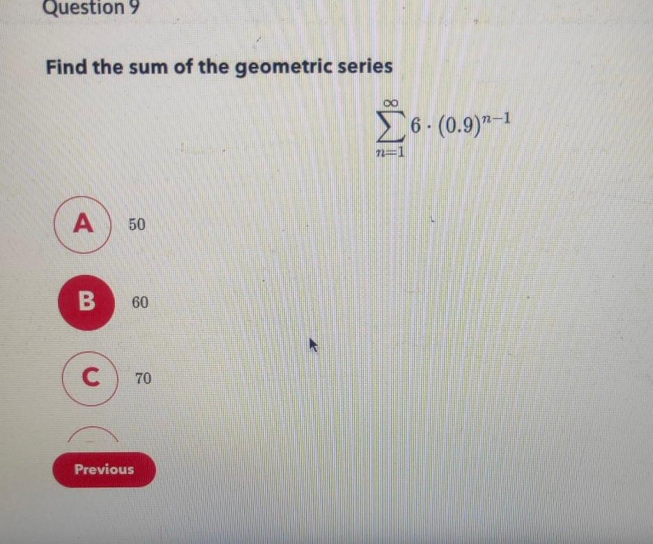 Solved Question 9 Find the sum of the geometric series 6. | Chegg.com