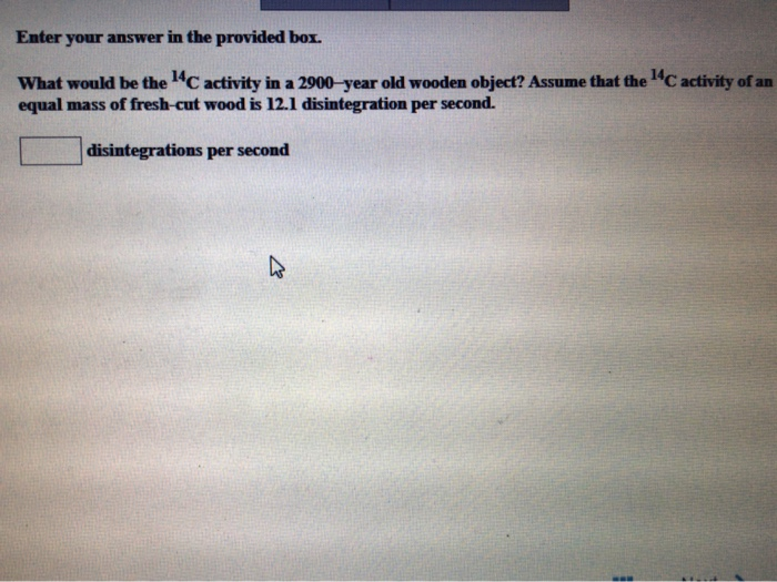 Solved Enter Your Answer In The Provided Box What Would Be Chegg Com