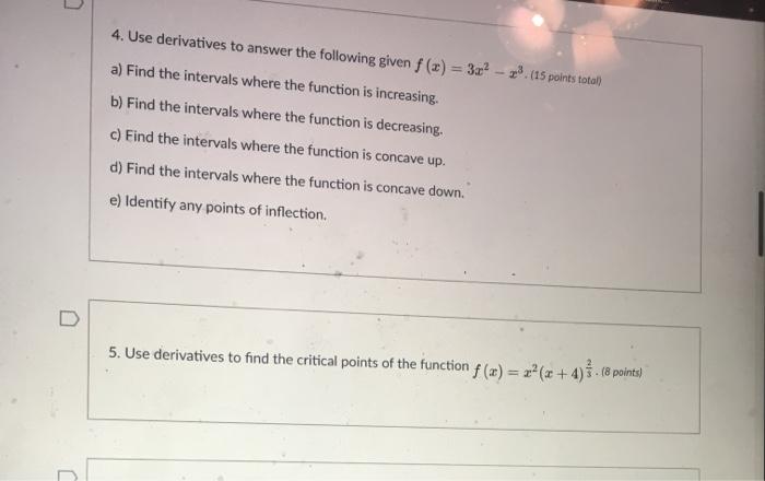 Solved 4. Use derivatives to answer the following given f | Chegg.com