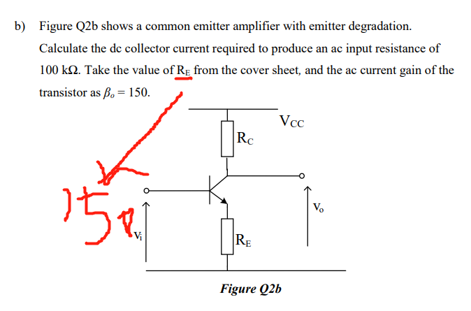 Solved b) Figure Q2b shows a common emitter amplifier with | Chegg.com