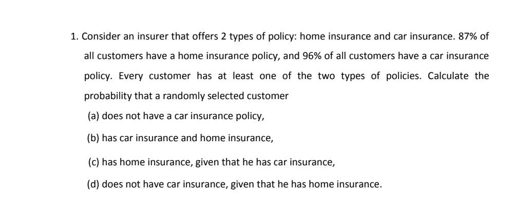 solved-1-consider-an-insurer-that-offers-2-types-of-policy-chegg