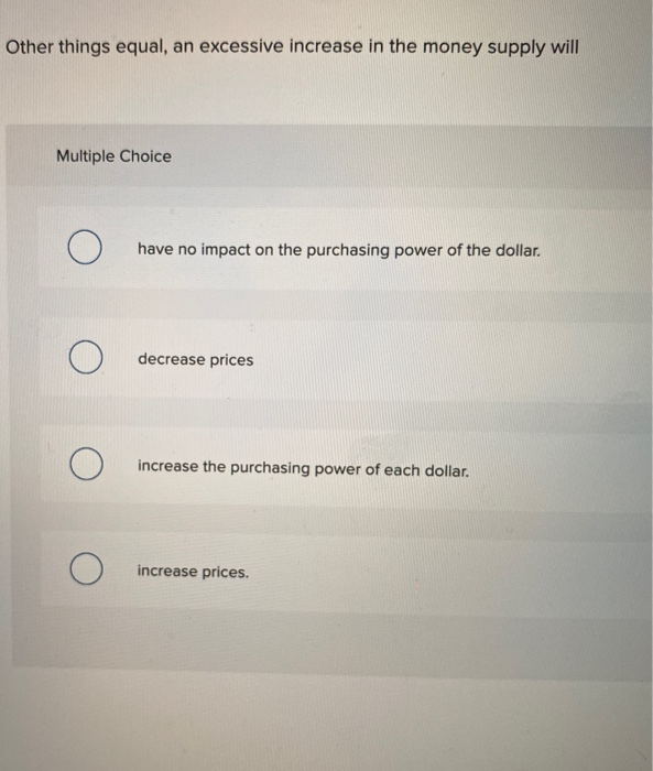 Solved Other things equal, an excessive increase in the | Chegg.com