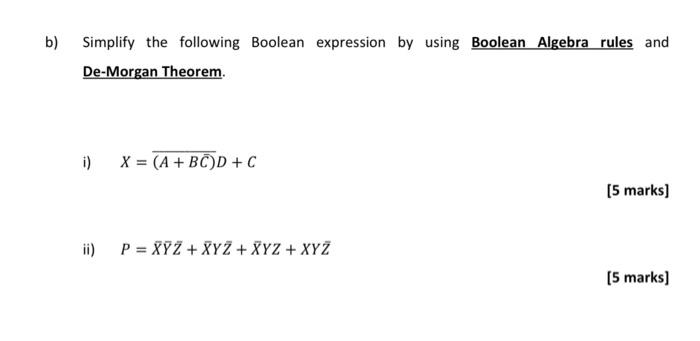 Solved B) Simplify The Following Boolean Expression By Using | Chegg.com