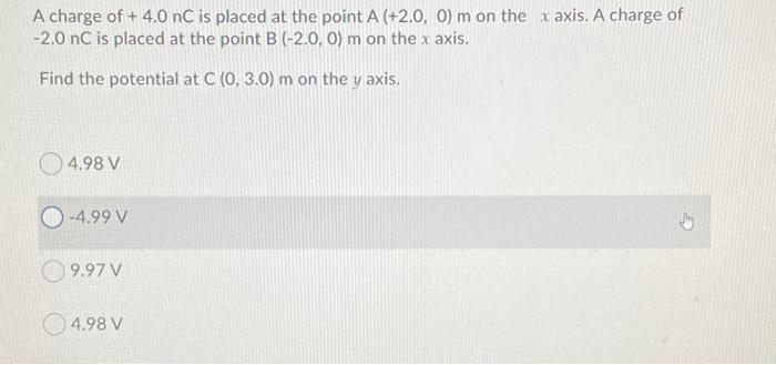 Solved A charge of + 4.0 nC is placed at the point A (+2.0, | Chegg.com