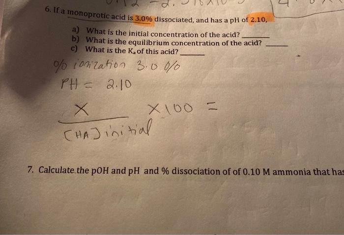 Solved J 6 If A Monoprotic Acid Is 3 0 Dissociated And Chegg Com