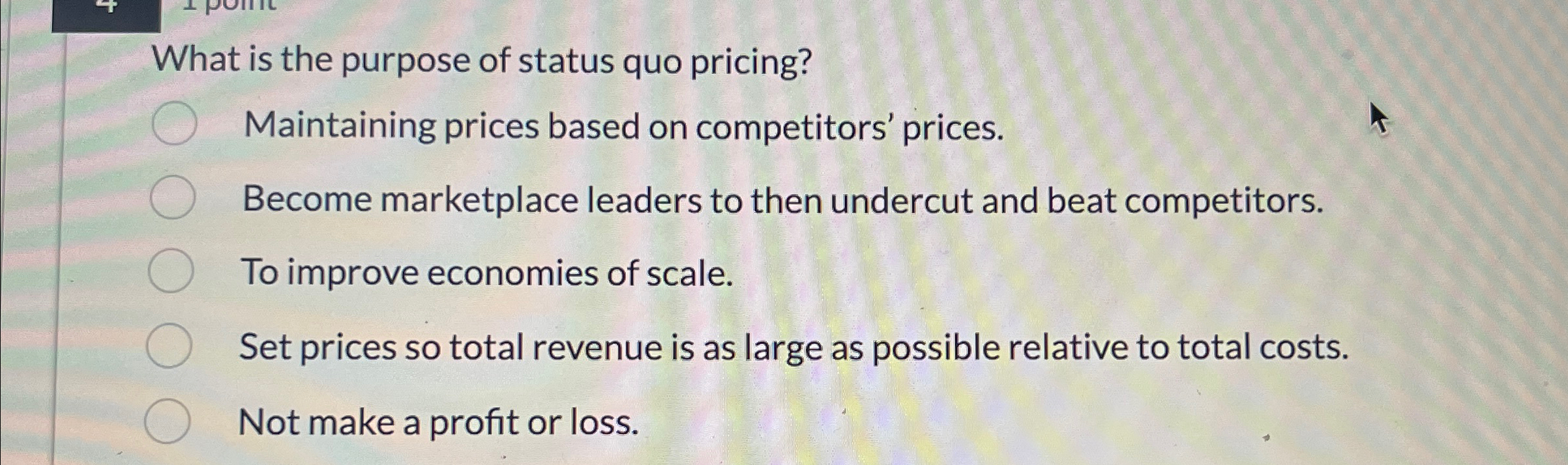 Solved What is the purpose of status quo pricing?Maintaining