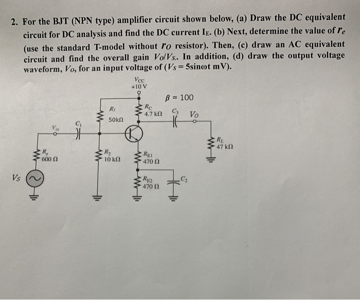 Solved 2. For the BJT (NPN type) amplifier circuit shown | Chegg.com