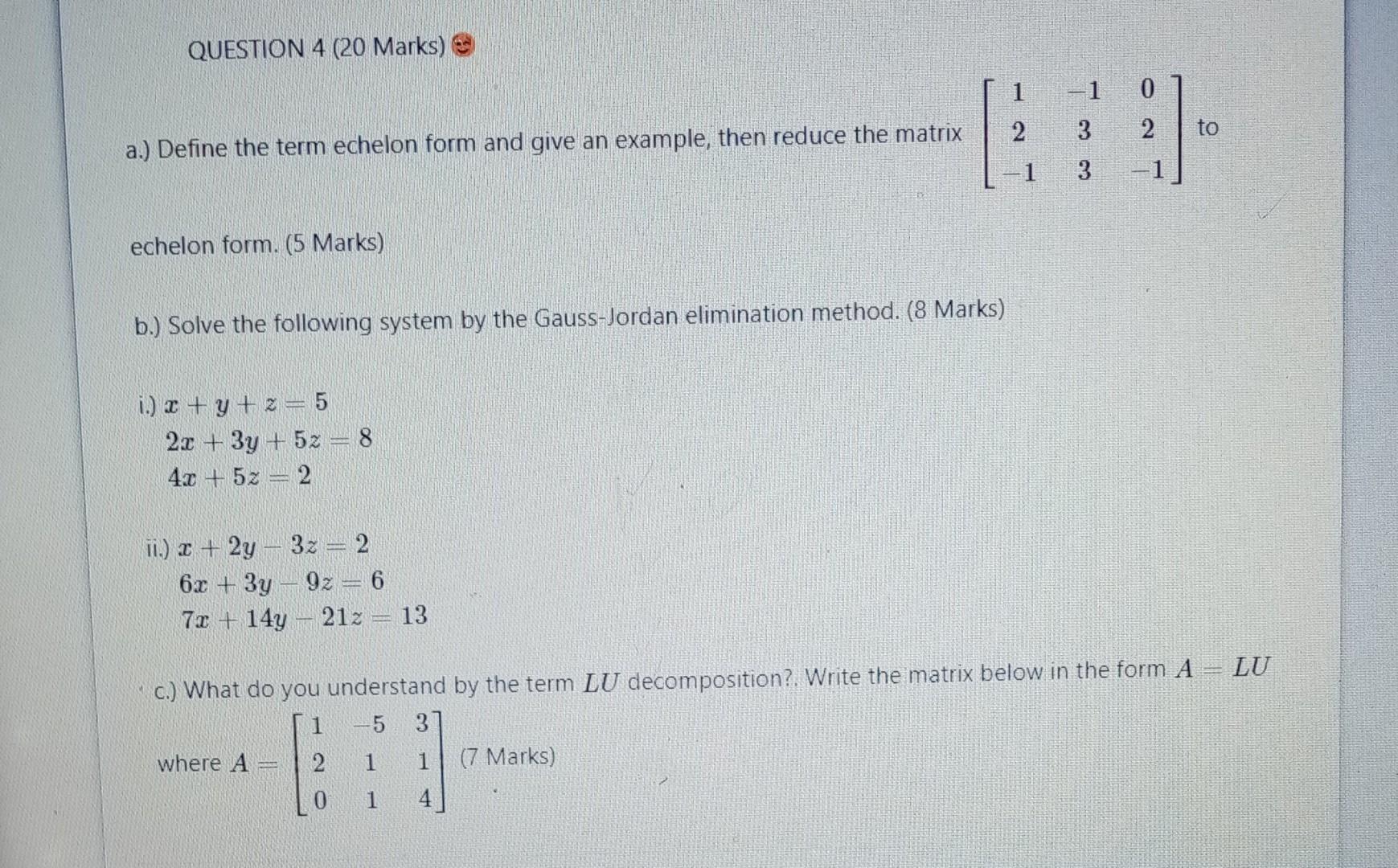 Solved a.) Define the term echelon form and give an example, | Chegg.com