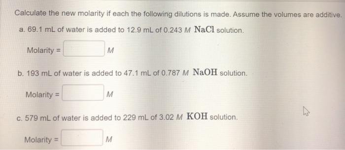 Solved Calculate the new molarity if each the following | Chegg.com