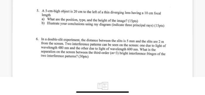 Solved 5. A 5-cm-high object is 20 cm to the left of a thin | Chegg.com