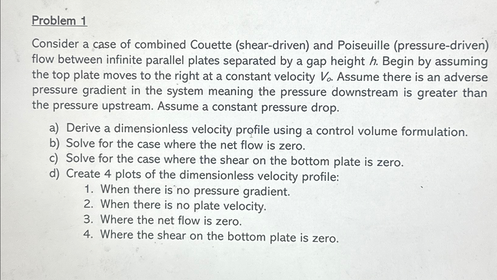 Solved Problem 1Consider a case of combined Couette | Chegg.com