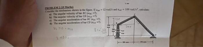 Solved PROBLEM 2 (10 Marks) Consider the mechanism shown in | Chegg.com