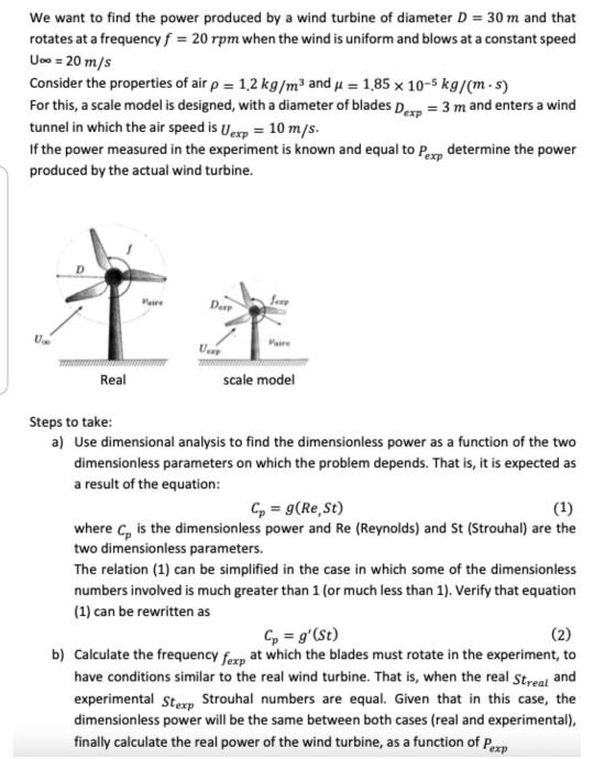Solved We want to find the power produced by a wind turbine | Chegg.com