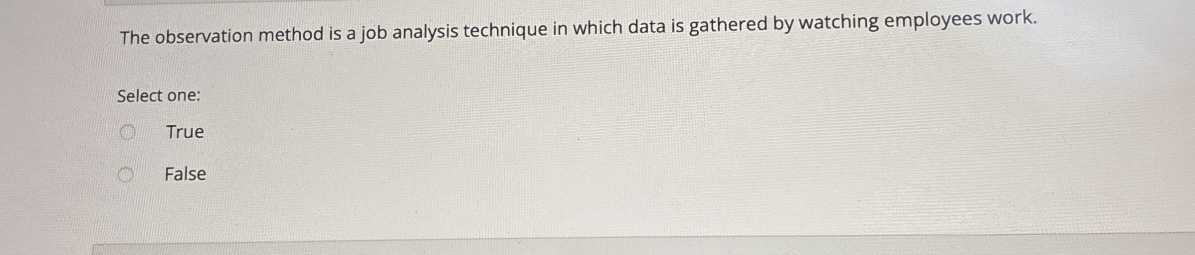 Solved The observation method is a job analysis technique in | Chegg.com