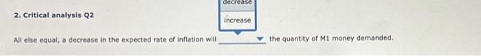 Solved 2. Critical analysis Q2 All else equal, a decrease in | Chegg.com