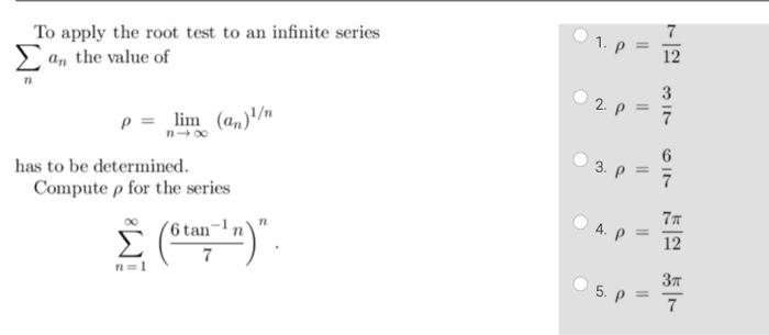 Solved To apply the root test to an infinite series On the | Chegg.com