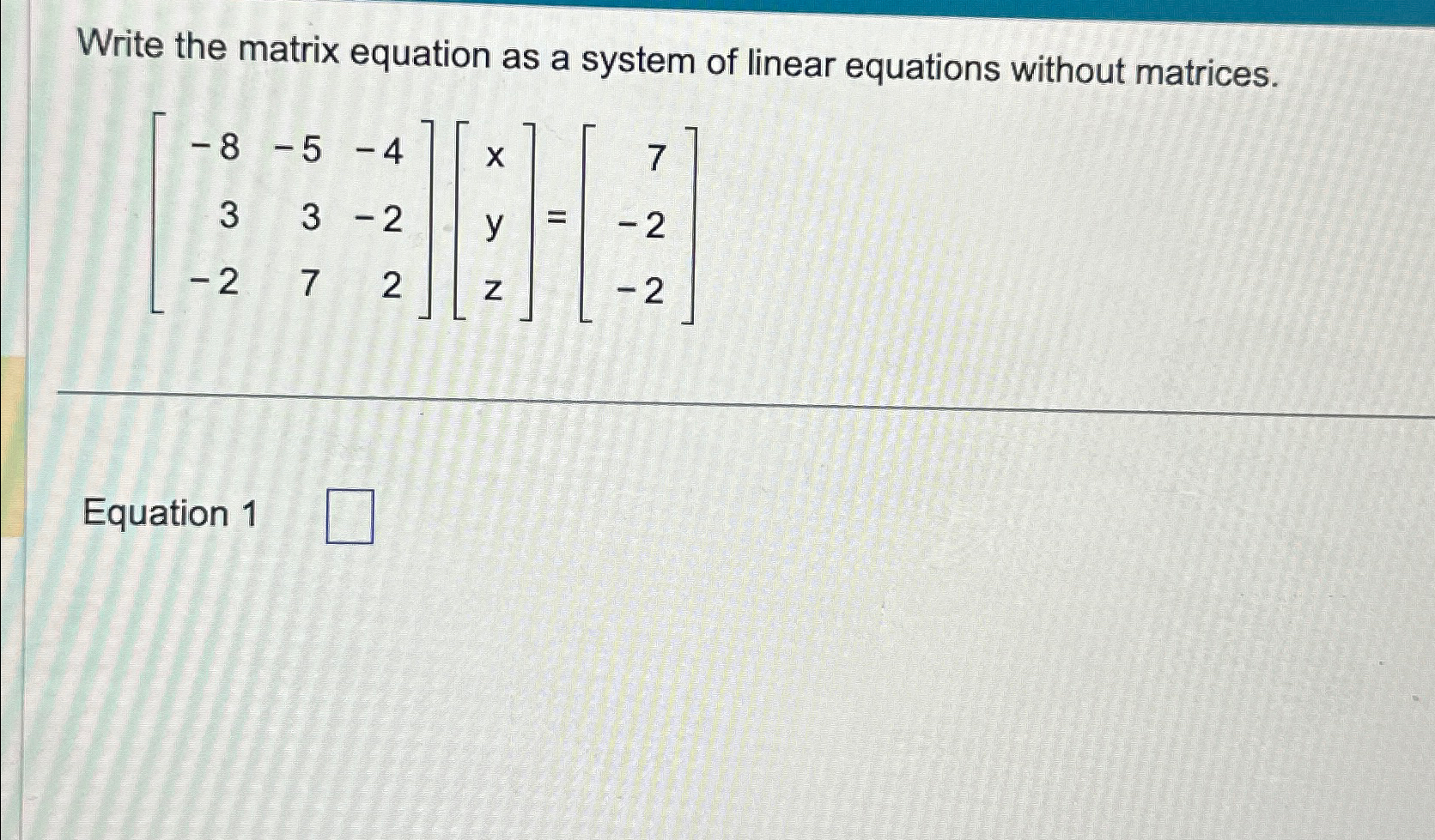 Solved Write the matrix equation as a system of linear | Chegg.com