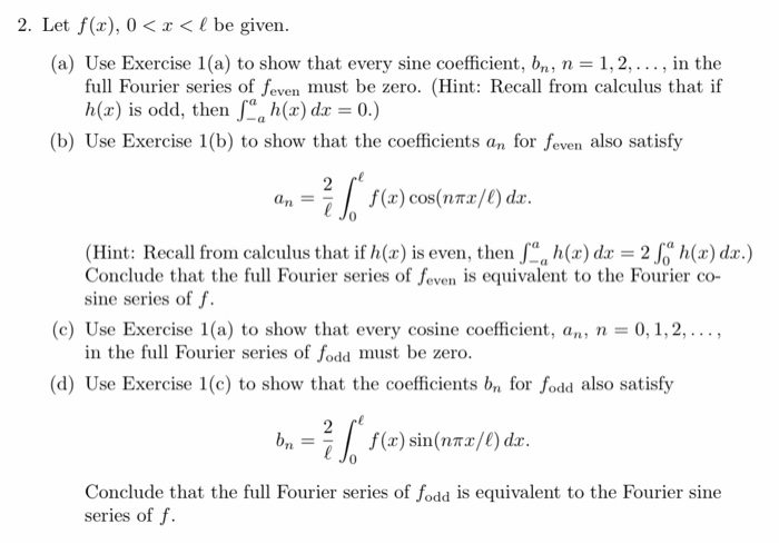 Solved 2 Let F 2 0 X L Be Given A Use Exercise Chegg Com