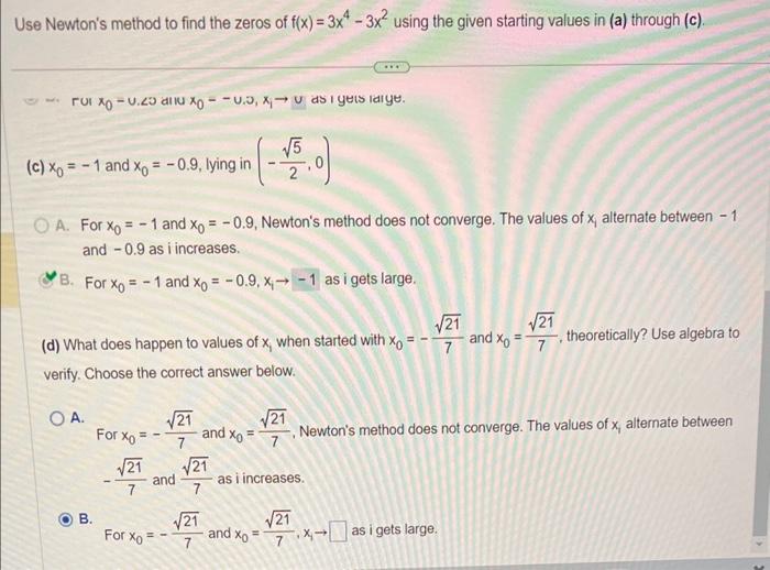 Solved Use Newton's Method To Find The Zeros Of F(x)=3x4−3x2 | Chegg.com