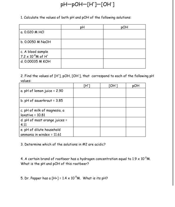 calculate the values of both ph and poh of the following solutions