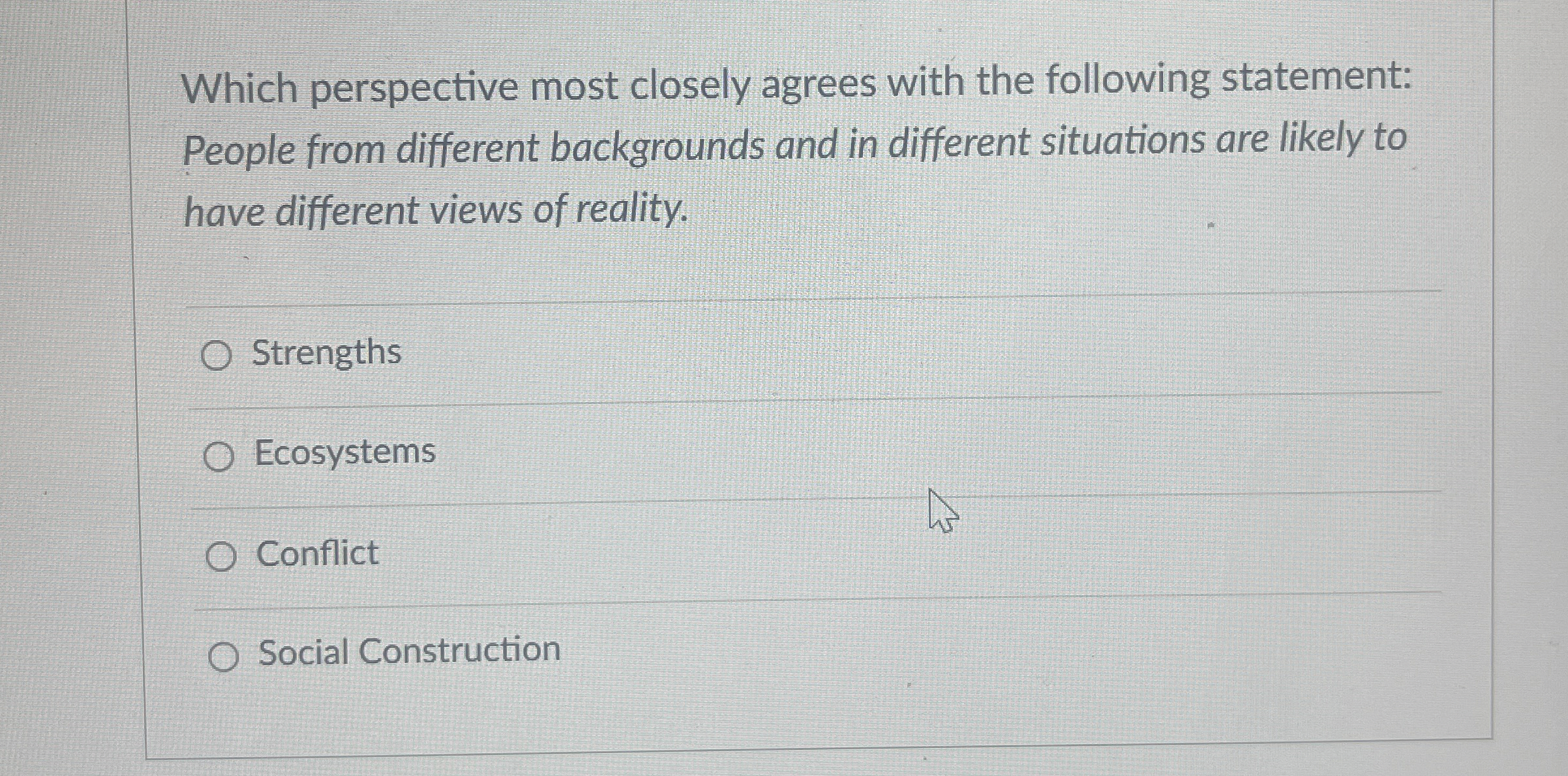 Solved Which perspective most closely agrees with the | Chegg.com