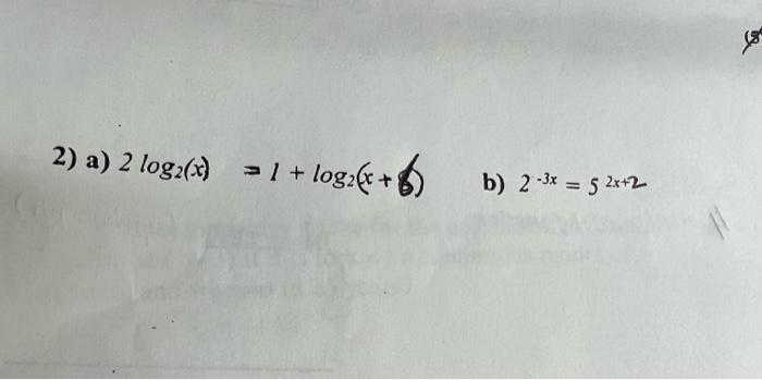 Solved 2log2(x)=1+log2(x+8) b) 2−3x=52x+2 | Chegg.com