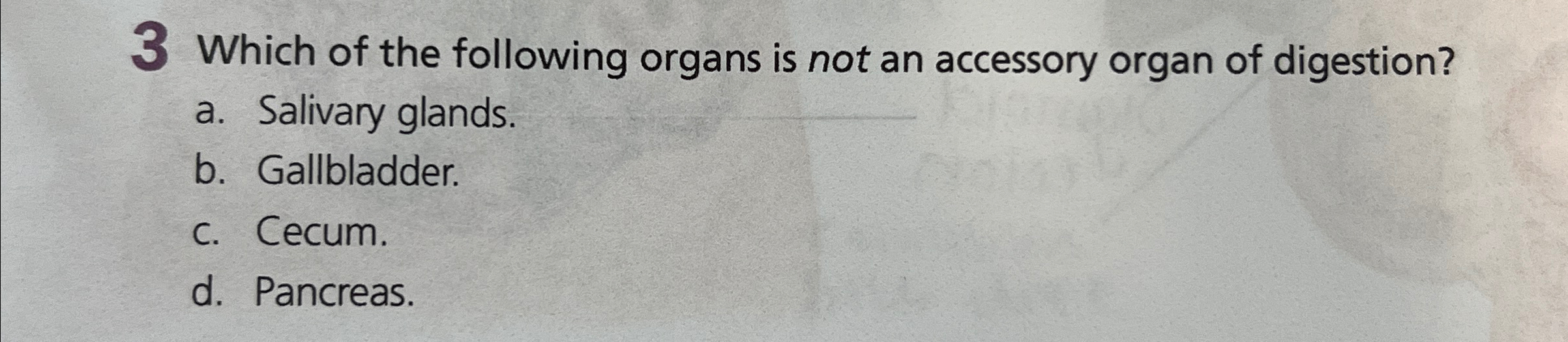 Solved 3 ﻿Which of the following organs is not an accessory