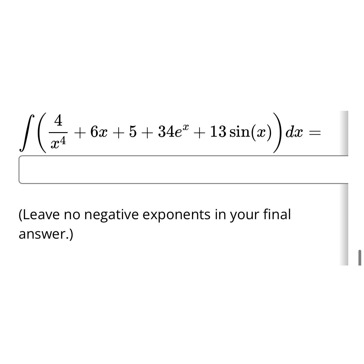 solved-4x4-6x-5-34ex-13sin-x-dx-leave-no-negative-chegg