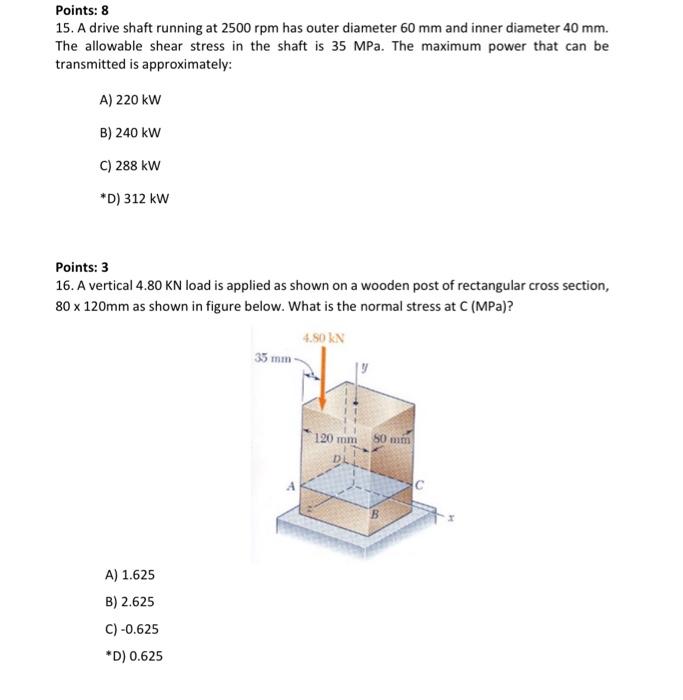 Solved Points: 8 15. A drive shaft running at 2500 rpm has | Chegg.com