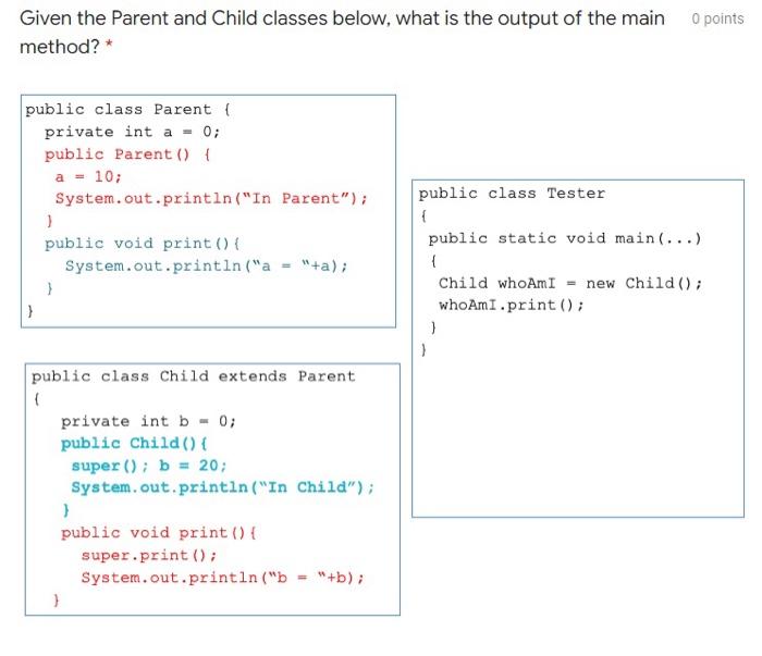 Solved O points Given the Parent and Child classes below, | Chegg.com