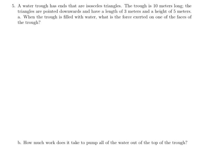 Solved 5. A water trough has ends that are isosceles | Chegg.com