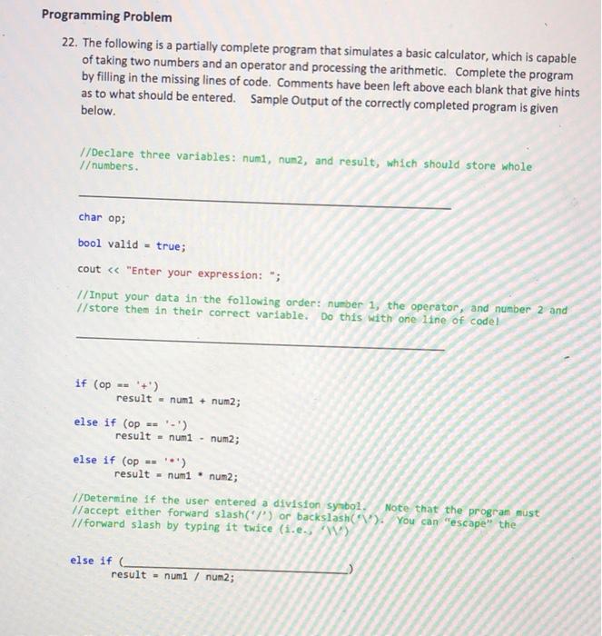 Solved Programming Problem 22. The following is a partially | Chegg.com