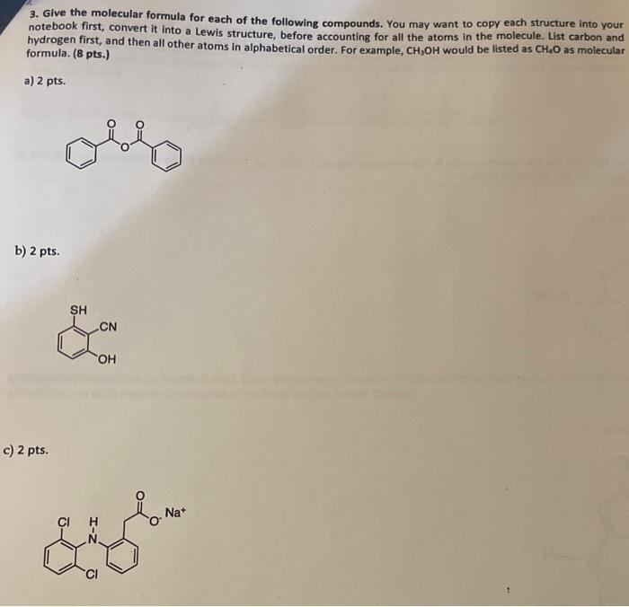 Solved 3. Give The Molecular Formula For Each Of The | Chegg.com