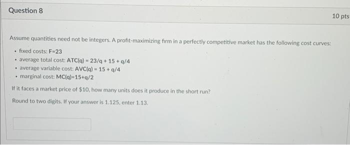 Solved Assume Quantities Need Not Be Integers. A 