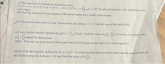 Solved 2) The function f is defined by the power series | Chegg.com