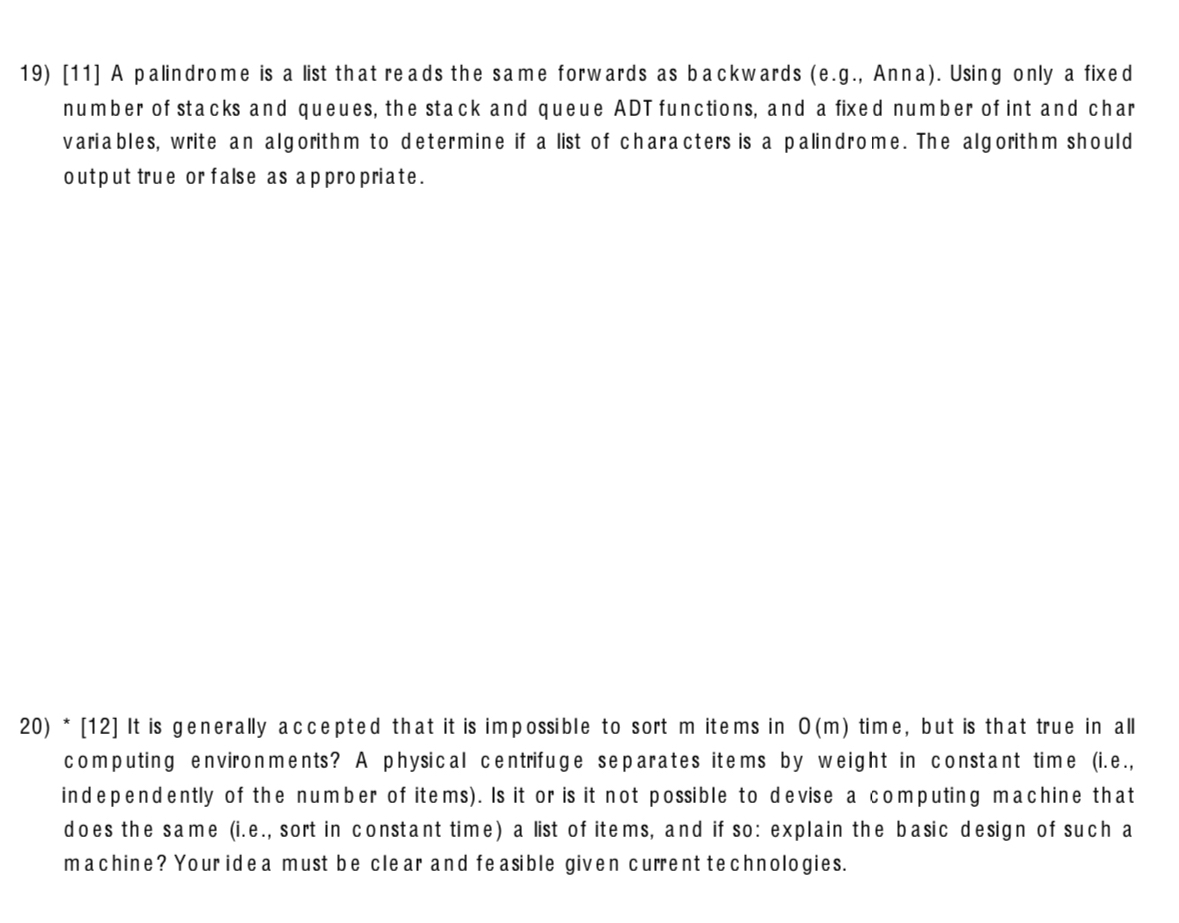 Solved [11] ﻿A palindrome is a list that reads the same | Chegg.com